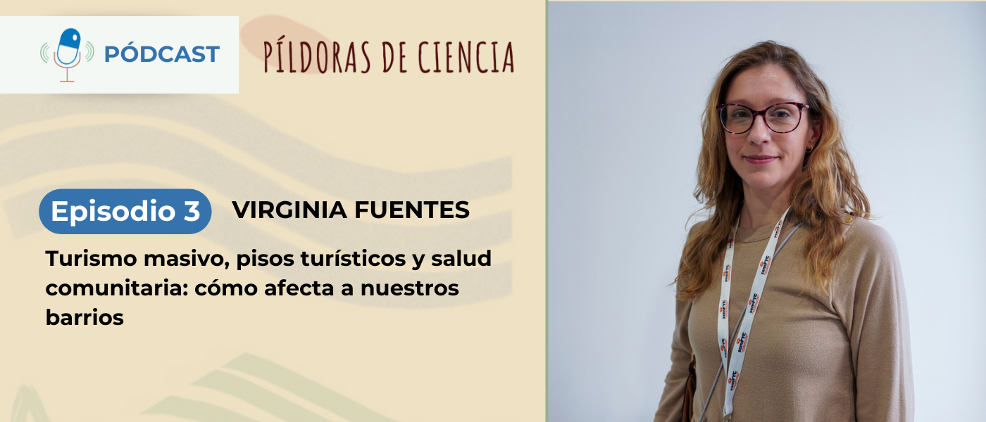 Consumo de drogas y turismo. Riesgos para los barrios y la salud comunitaria en ‘Píldoras de ciencia en abierto’